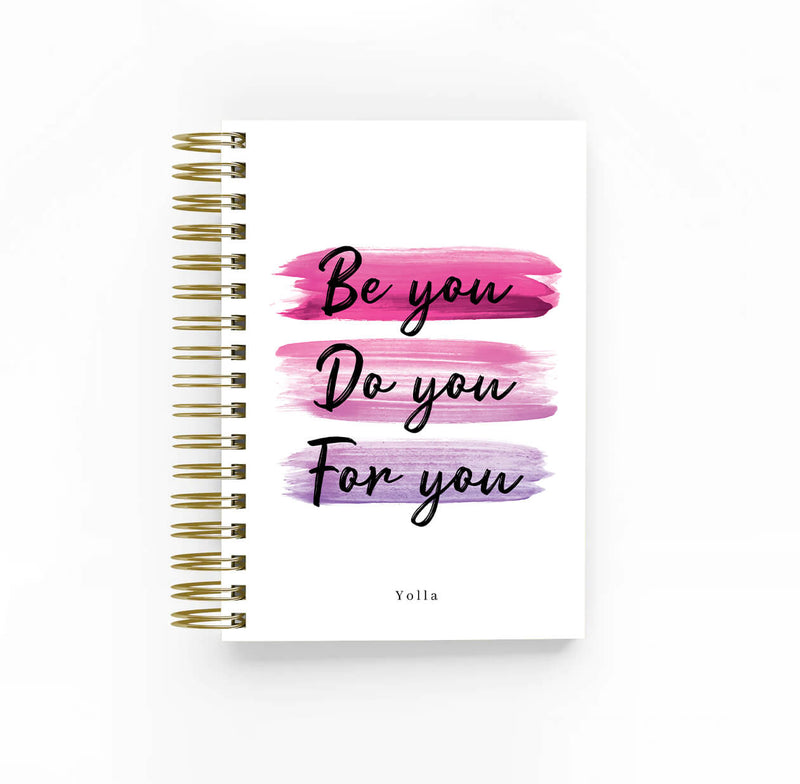 Be you, Do you, For you-Undated